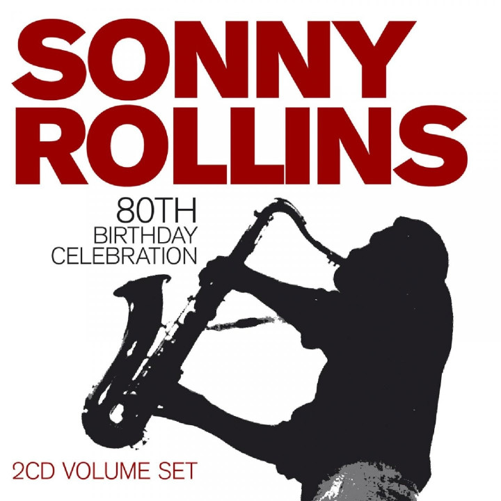 Sonny Rollins - 80th Birthday Celebration [CD]