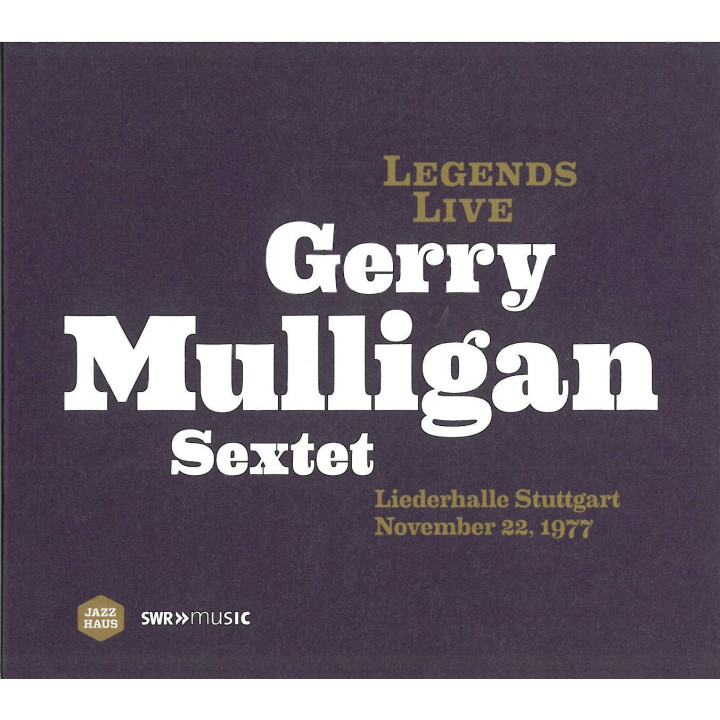 Legends Live/Gerry Mulligan Sextet, Liederhalle Stuttgart 22.11.1977